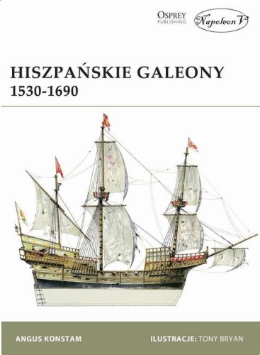 Hiszpańskie Galeony 1530-1690 w.2019, Angus Kostam