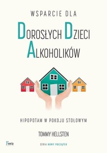 WSPARCIE DLA DOROSŁYCH DZIECI ALKOHOLIKÓW W.2023