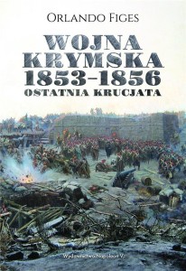 WOJNA KRYMSKA 1853-1856. OSTATNIA KRUCJATA W.2