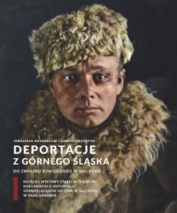 DEPORTACJE Z GÓRNEGO ŚLĄSKA DO ZWIĄZKU...