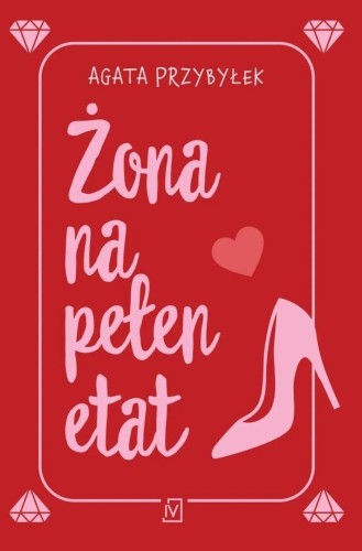Żona na pełen etat, Agata Przybyłek