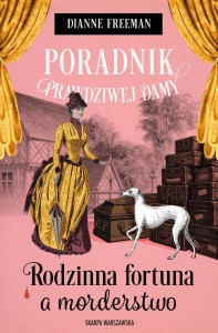 PORADNIK PRAWDZIWEJ DAMY, DIANNE FREEMAN