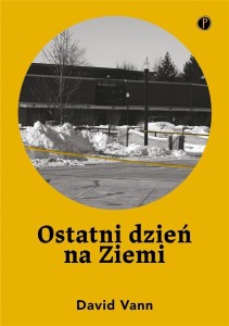 OSTATNI DZIEŃ NA ZIEMI, DAVID VANN