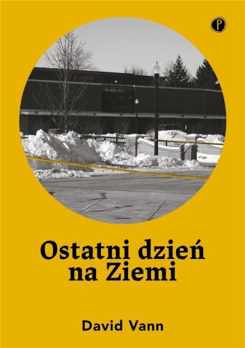 Ostatni dzień na Ziemi, David Vann