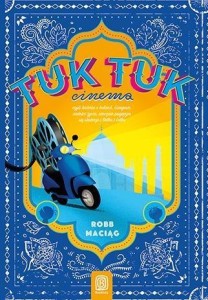TUKTUK CINEMA. CZYLI HISTORIA O INDIACH...