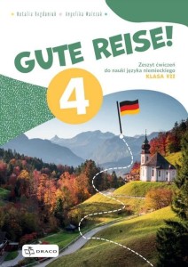 GUTE REISE! 4 ZESZYT ĆWICZEŃ