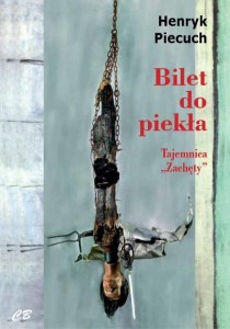 BILET DO PIEKŁA. TAJEMNICA ZACHĘTY