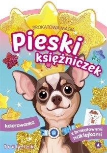 BROKATOWA MAGIA. PIESKI KSIĘŻNICZEK. TRUFELEK