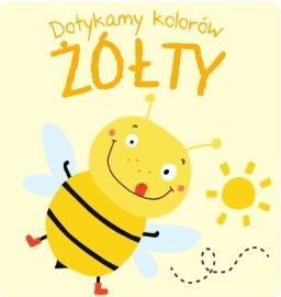 Dotykamy kolorów - żółty, praca zbiorowa