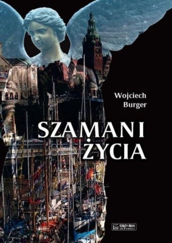 Szamani życia, Wojciech Burger