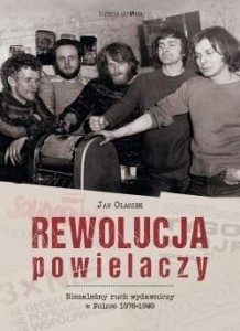 REWOLUCJA POWIELACZY. NIEZALEŻNY RUCH WYDAWNICZY..