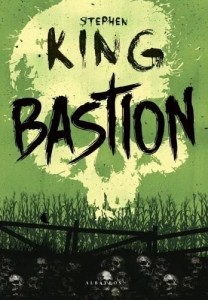 BASTION, STEPHEN KING