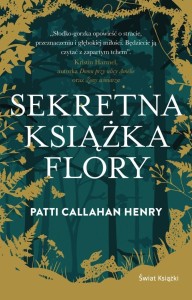 SEKRETNA KSIĄŻKA FLORY, PATTI CALLAHAN HENRY