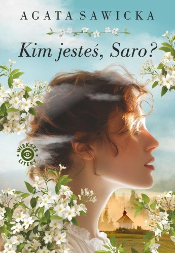 Kim jesteś, Saro?, Agata Sawicka