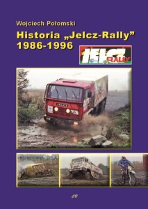 HISTORIA JELCZ-RALLY 1986-1996, WOJCIECH POŁOMSKI