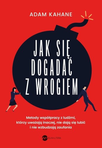 Jak się dogadać z wrogiem, Adam Kahane