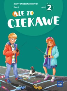 ALE TO CIEKAWE SP 3 MATEMATYKA ĆW. CZ.2 + ZAKŁADKA