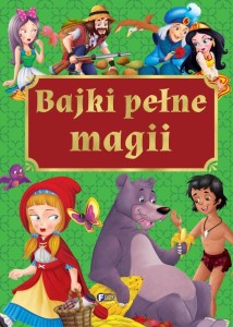 BAJKI PEŁNE MAGII, PRACA ZBIOROWA
