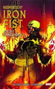NIEŚMIERTELNY IRON FIST T.4 UCIECZKA Z ÓSMEGO...