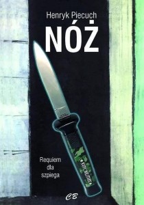 NÓŻ. REQUIEM DLA SZPIEGA, HENRYK PIECUCH