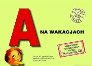 A NA WAKACJACH. SAMOGŁOSKI USTNE NR 4