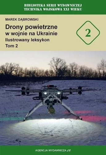 Drony powietrzne w wojnie na Ukrainie T.2