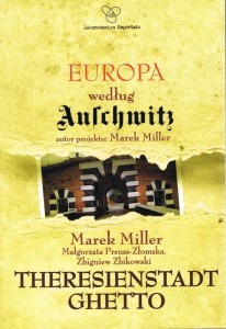 EUROPA WEDŁUG AUSCHWITZ. THERESIENSTADT GHETTO
