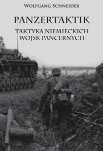 PANZERTAKTIK: TAKTYKA NIEMIECKICH WOJSK PANCERNYCH