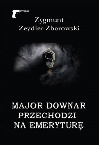 MAJOR DOWNAR PRZECHODZI NA EMERYTURĘ