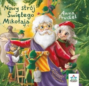 NOWY STRÓJ ŚWIĘTEGO MIKOŁAJA, ANNA PRUDEL