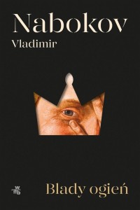 BLADY OGIEŃ, VLADIMIR NABOKOV