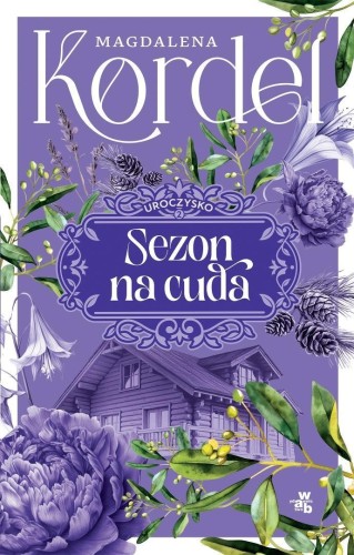 Uroczysko T.2 Sezon na cuda, Magdalena Kordel