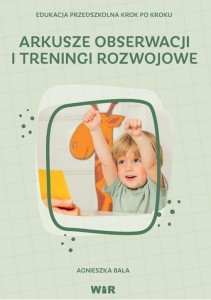 ARKUSZE OBSERWACJI I TRENINGI ROZWOJOWE DLA DZIECI