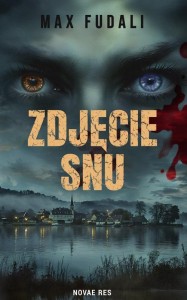 ZDJĘCIE SNU, MAX FUDALI