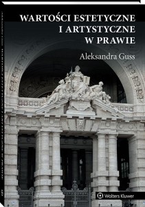 WARTOŚCI ESTETYCZNE I ARTYSTYCZNE W PRAWIE