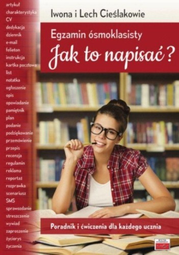 Egzamin ósmoklasisty Jak to napisać?