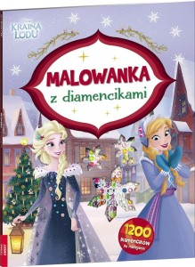 DISNEY KRAINA LODU. MALOWANKA Z DIAMENCIKAMI