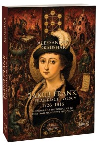 JAKUB FRANK I FRANKIŚCI POLSCY 1726-1816 T.2