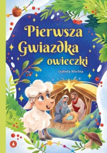 PIERWSZA GWIAZDKA OWIECZKI, IZABELA MICHTA