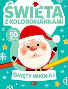 ŚWIĘTA Z KOLOROWANKAMI. ŚWIĘTY MIKOŁAJ