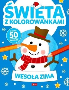 ŚWIĘTA Z KOLOROWANKAMI. WESOŁA ZIMA