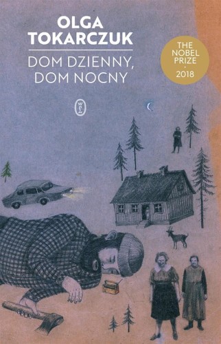 Dom dzienny, dom nocny, Olga Tokarczuk