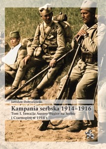 KAMPANIA SERBSKA 1914-1916 T.1 INWAZJA AUSTRO...
