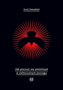 JAK POCZUĆ SIĘ SAMOTNYM W ZATŁOCZONYM POCIĄGU