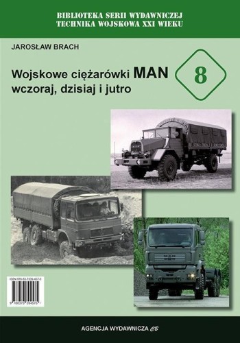 Wojskowe ciążarówki MAN wczoraj, dziś i jutro