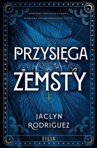 PRZYSIĘGA ZEMSTY, JACLYN RODRIGUEZ