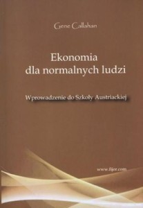 EKONOMIA DLA NORMALNYCH LUDZI, GENE CALLAHAN