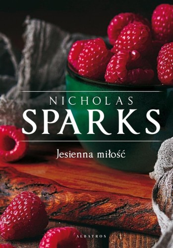 Jesienna miłość, Nicholas Sparks