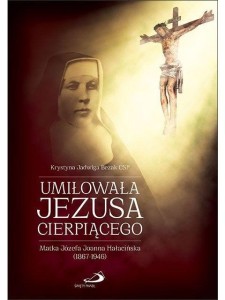 UMIŁOWAŁA JEZUSA CIERPIĄCEGO