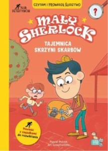 MAŁY SHERLOCK. TAJEMNICA SKRZYNI SKARBÓW